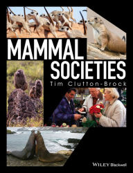 Title: Mammal Societies / Edition 1, Author: Tim Clutton-Brock
