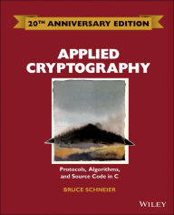 Title: Applied Cryptography: Protocols, Algorithms and Source Code in C / Edition 2, Author: Bruce Schneier