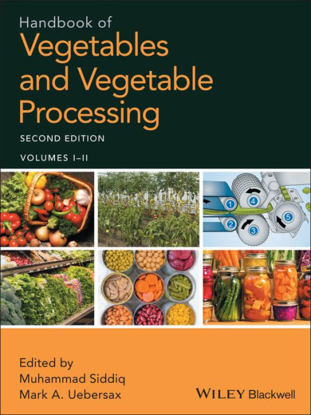 Handbook of Vegetables and Vegetable Processing