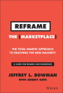 Reframe The Marketplace: The Total Market Approach to Reaching the New Majority