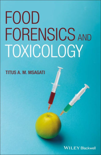 Food Forensics and Toxicology / Edition 1