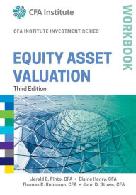 Free download android books pdf Equity Asset Valuation Workbook MOBI (English literature) 9781119104612 by Jerald E. Pinto, Elaine Henry, Thomas R. Robinson, John D. Stowe