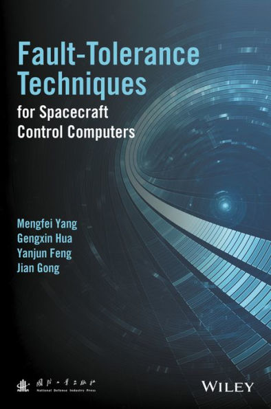 Fault-Tolerance Techniques for Spacecraft Control Computers / Edition 1