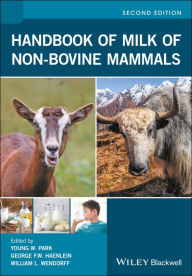 Title: Handbook of Milk of Non-Bovine Mammals / Edition 2, Author: Young W. Park