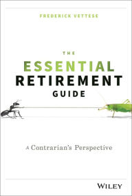 The Essential Retirement Guide: A Contrarian's Perspective