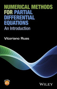 Title: Numerical Methods for Partial Differential Equations: An Introduction / Edition 1, Author: Vitoriano Ruas