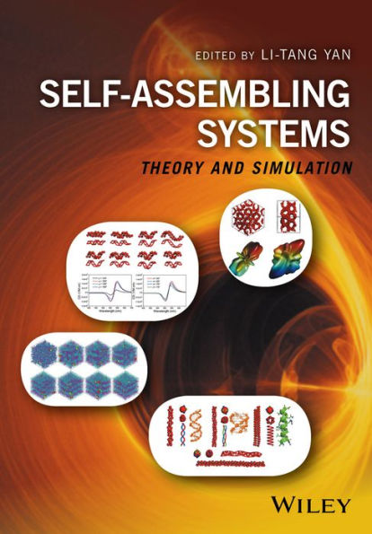 Self-Assembling Systems: Theory and Simulation / Edition 1