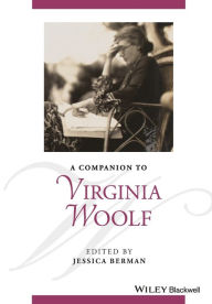 Title: A Companion to Virginia Woolf / Edition 1, Author: Jessica Berman