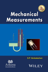 Title: Mechanical Measurements / Edition 2, Author: S. P. Venkateshan