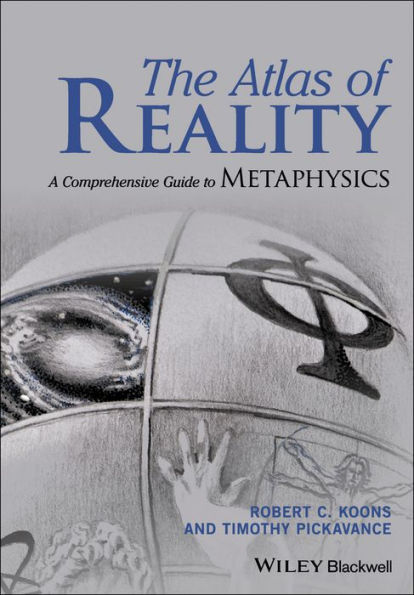 The Atlas of Reality: A Comprehensive Guide to Metaphysics