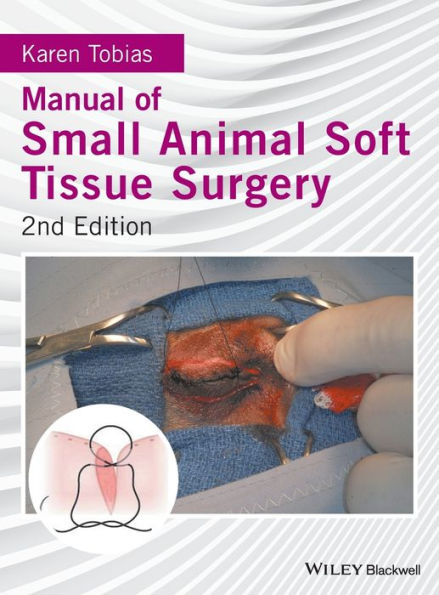 Manual of Small Animal Soft Tissue Surgery / Edition 2