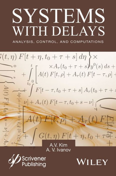 Systems with Delays: Analysis, Control, and Computations / Edition 1