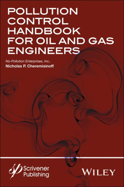 Pollution Control Handbook for Oil and Gas Engineering / Edition 1