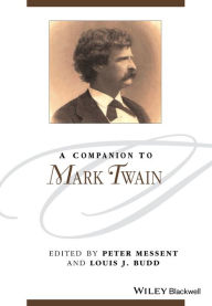 Title: A Companion to Mark Twain, Author: Peter Messent