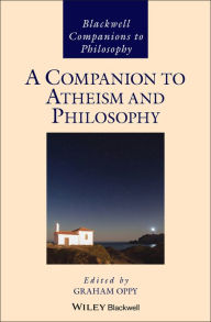 Title: A Companion to Atheism and Philosophy, Author: Graham Oppy