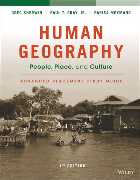 Human Geography: People, Place, and Culture, 11e Advanced Placement Edition (High School) Study Guide / Edition 11
