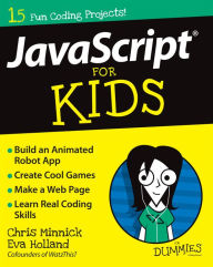 Title: JavaScript For Kids For Dummies, Author: Chris Minnick