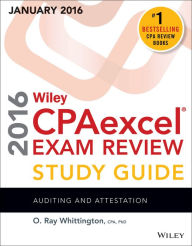 Title: Wiley CPAexcel Exam Review 2016 Study Guide January: Auditing and Attestation, Author: O. Ray Whittington