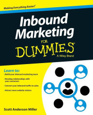 Title: Inbound Marketing For Dummies, Author: Scott Anderson Miller