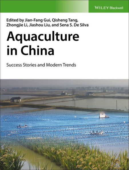 Aquaculture in China: Success Stories and Modern Trends