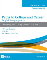 Title: English Language Arts, Grade 11 Module 1: Developing and Relating Elements of a Text, Teacher Guide, Author: PCG Education