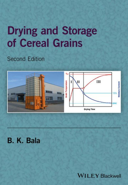 Drying and Storage of Cereal Grains / Edition 2