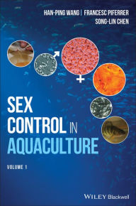 Title: Sex Control in Aquaculture, Author: Hanping Wang