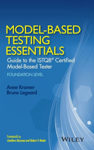 Title: Model-Based Testing Essentials - Guide to the ISTQB Certified Model-Based Tester: Foundation Level / Edition 1, Author: Anne Kramer