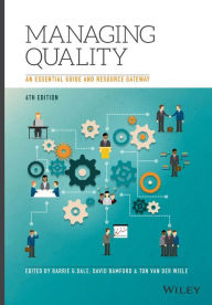 Title: Managing Quality: An Essential Guide and Resource Gateway / Edition 6, Author: Barrie G. Dale