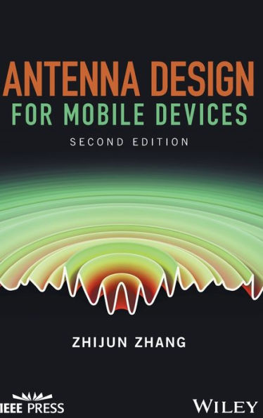 Antenna Design for Mobile Devices / Edition 2
