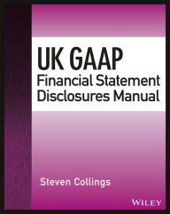 Title: UK GAAP Financial Statement Disclosures Manual, Author: Steven Collings