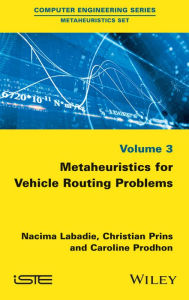 Title: Metaheuristics for Vehicle Routing Problems, Author: Nacima Labadie