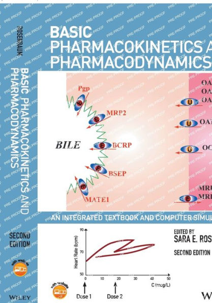 Basic Pharmacokinetics and Pharmacodynamics: An Integrated Textbook and Computer Simulations / Edition 2