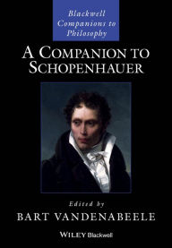 Title: A Companion to Schopenhauer / Edition 1, Author: Bart Vandenabeele