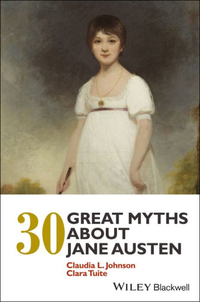 30 Great Myths about Jane Austen