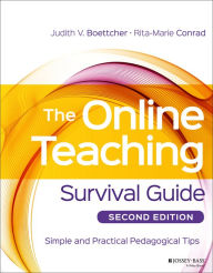 Title: The Online Teaching Survival Guide: Simple and Practical Pedagogical Tips, Author: Judith V. Boettcher