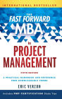 The Fast Forward MBA in Project Management