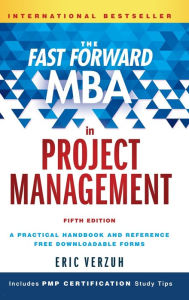 Title: The Fast Forward MBA in Project Management, Author: Eric Verzuh