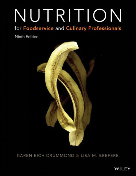 Nutrition for Foodservice and Culinary Professionals / Edition 9