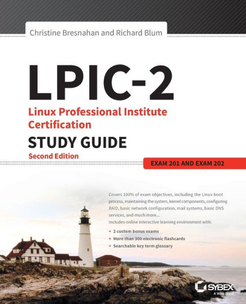 LPIC-2: Linux Professional Institute Certification Study Guide: Exam 201 and Exam 202 / Edition 2