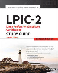 Title: LPIC-2: Linux Professional Institute Certification Study Guide: Exam 201 and Exam 202, Author: Christine Bresnahan