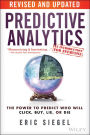 Predictive Analytics: The Power to Predict Who Will Click, Buy, Lie, or Die