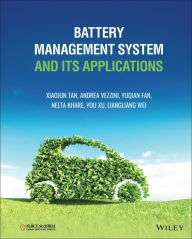 Title: Battery Management System and its Applications, Author: Xiaojun Tan