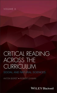 Title: Critical Reading Across the Curriculum, Volume 2: Social and Natural Sciences, Author: Anton Borst