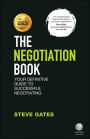 The Negotiation Book: Your Definitive Guide to Successful Negotiating / Edition 2