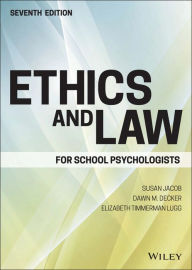 Title: Ethics and Law for School Psychologists / Edition 7, Author: Susan Jacob