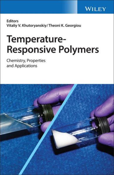 Temperature-Responsive Polymers: Chemistry, Properties, and Applications / Edition 1