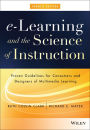 e-Learning and the Science of Instruction: Proven Guidelines for Consumers and Designers of Multimedia Learning / Edition 4