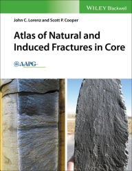 Title: Atlas of Natural and Induced Fractures in Core / Edition 1, Author: John C. Lorenz