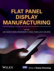 Ebook download for mobile free Flat Panel Display Manufacturing English version 9781119161349